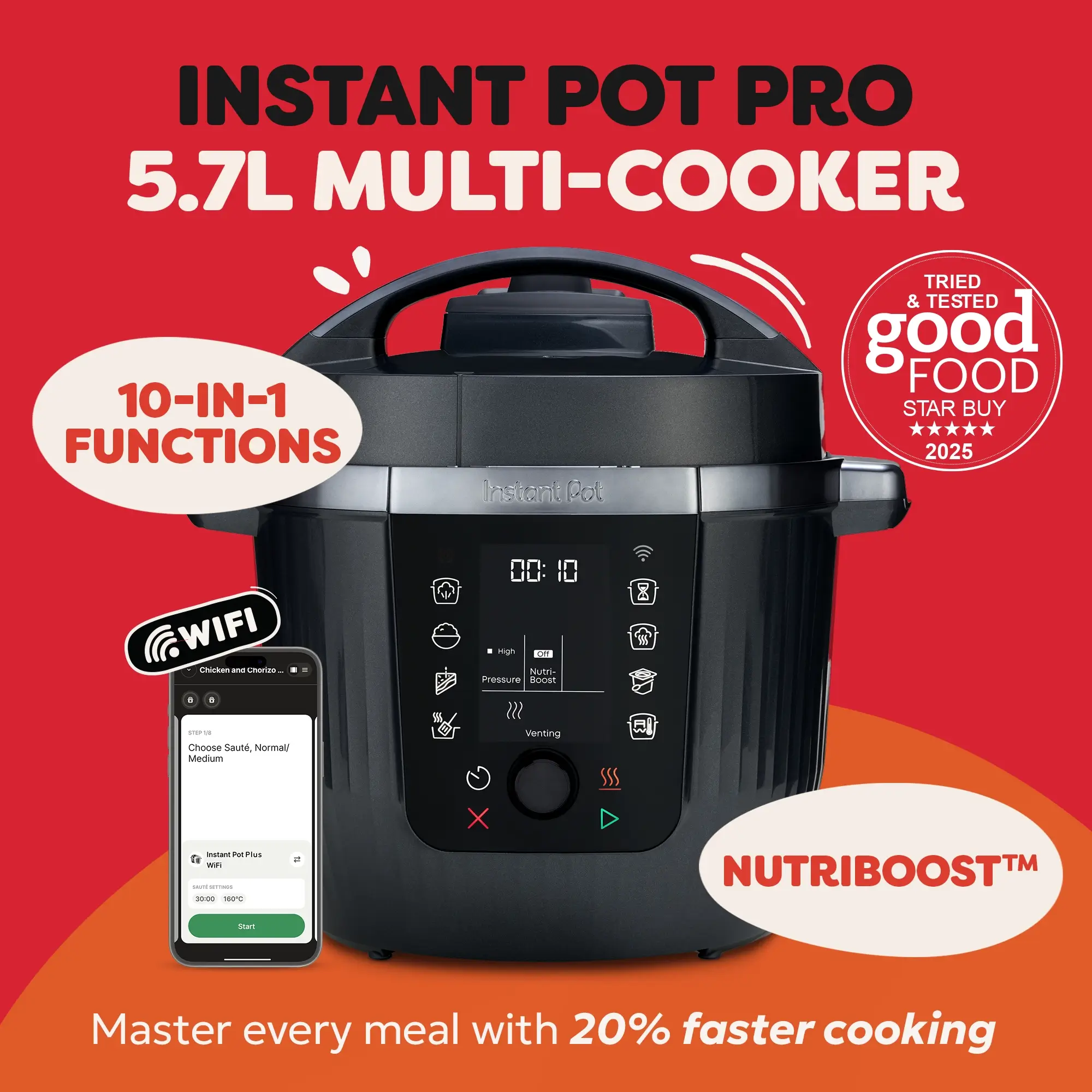 Instant Pot Pro 5.7L Multi-Cooker. 10-in-1 functions and nutriboost TM. Good Food star buy.