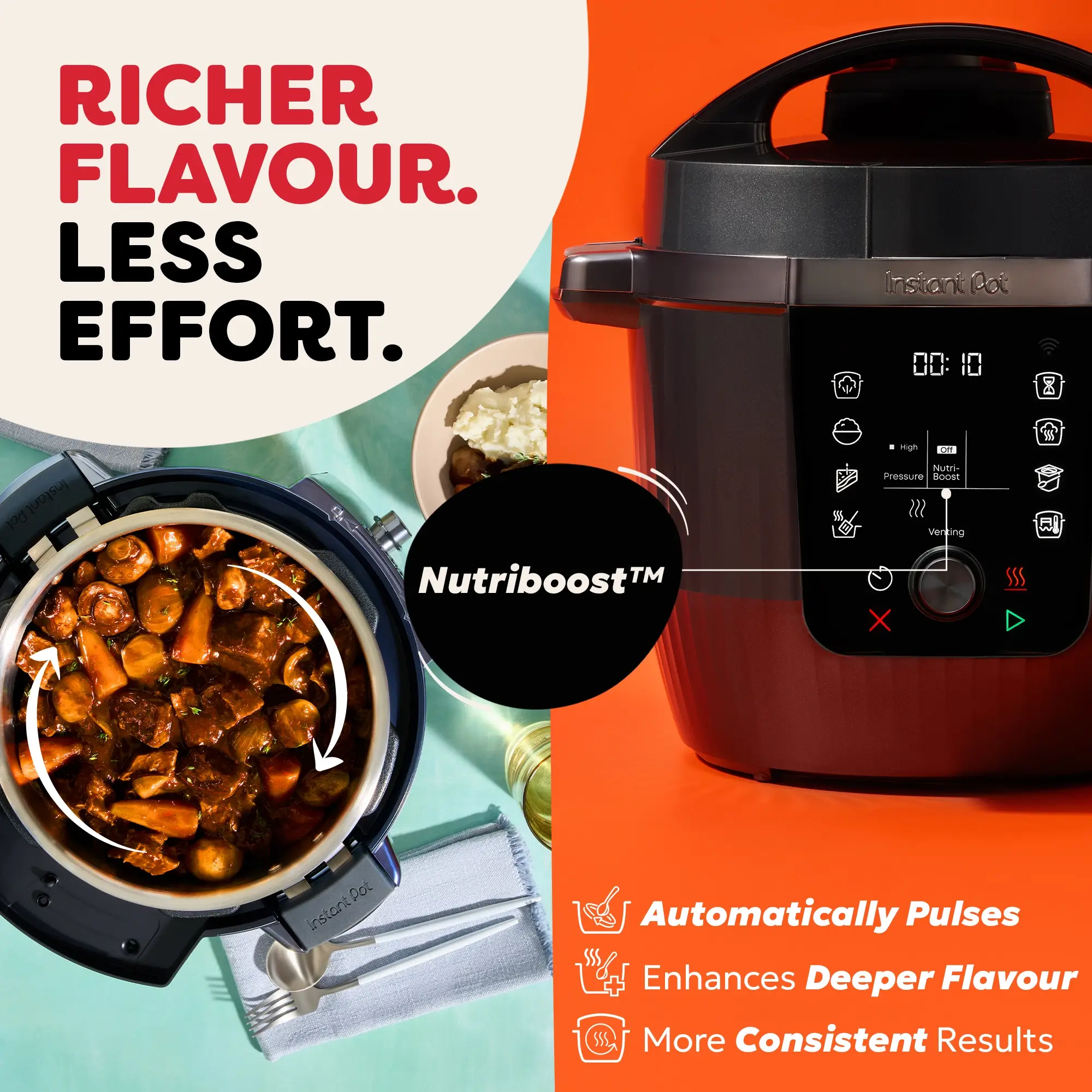 Instant Pot Pro 5.7L Multi-Cooker. Richer flavour less effort. Automatically pulse, enhances deeper flavour and more consistent results.