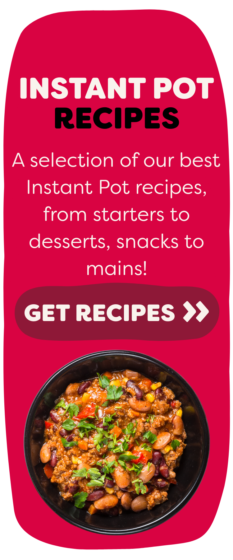 Instant Pot recipes. Get recipes by clicking here.